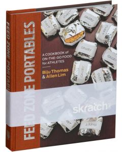 Skratch Labs Feed Zone Portables Cookbook